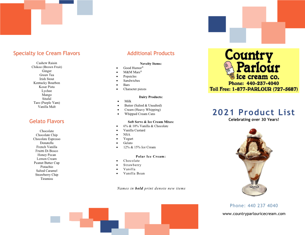 2021 Product List Celebrating Over 30 Years! Gelato Flavors Soft Serve & Ice Cream Mixes