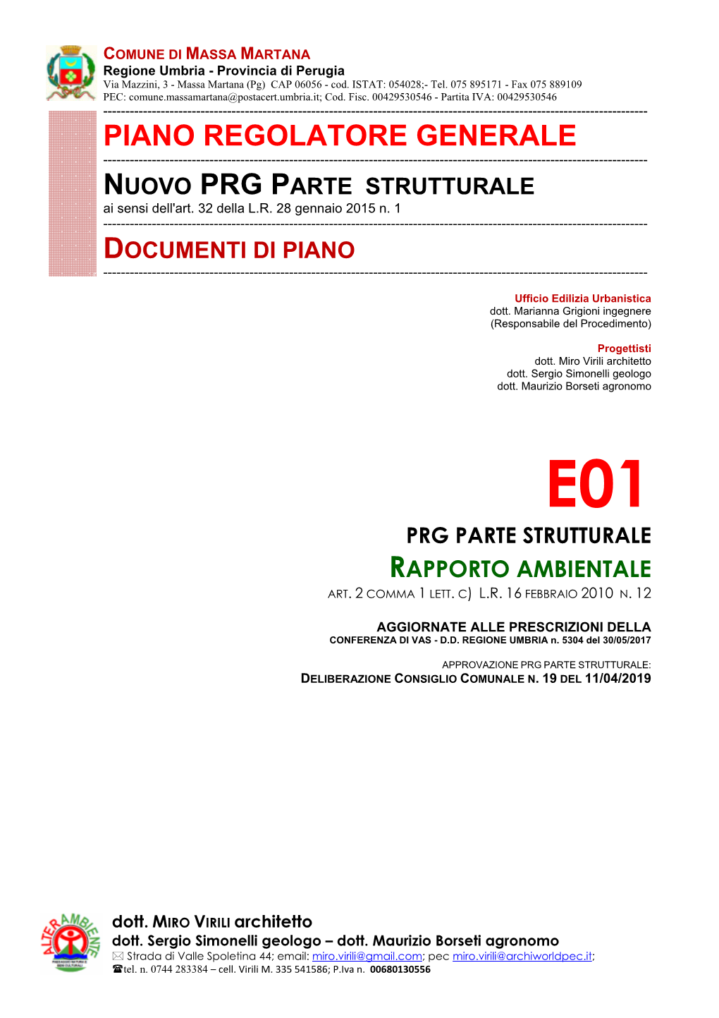 PIANO REGOLATORE GENERALE ------NUOVO PRG PARTE STRUTTURALE Ai Sensi Dell'art