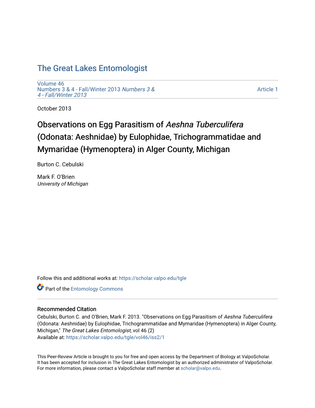 Observations on Egg Parasitism of Aeshna Tuberculifera (Odonata: Aeshnidae) by Eulophidae, Trichogrammatidae and Mymaridae (Hymenoptera) in Alger County, Michigan