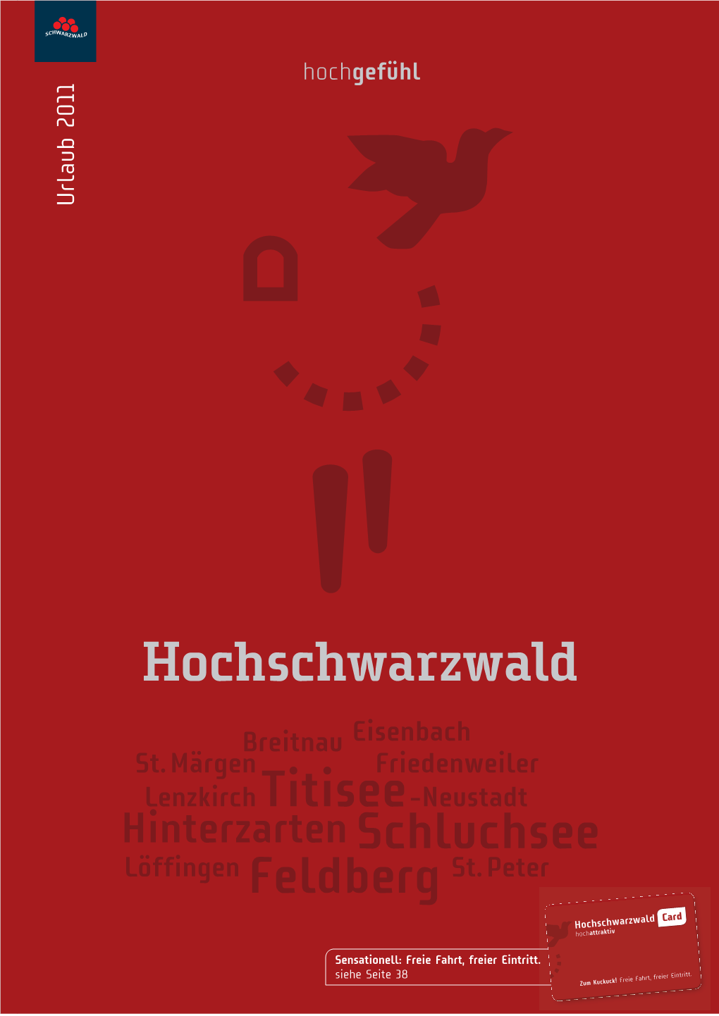 Feldberg Titisee Hochgefühl Siehe Seite 38 Sensationell: Freie Fahrt, Freier Eintritt