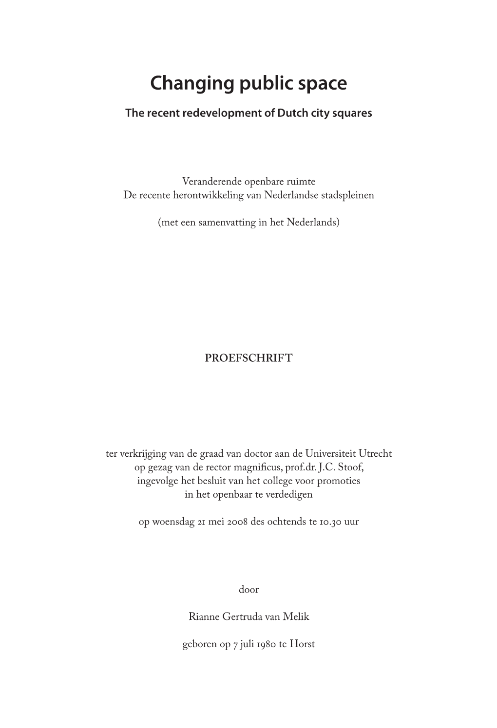 Proefschrift-Van Melik.Indd 1 27-03-2008 13:41:16 Nederlandse Geografische Studies / Netherlands Geographical Studies