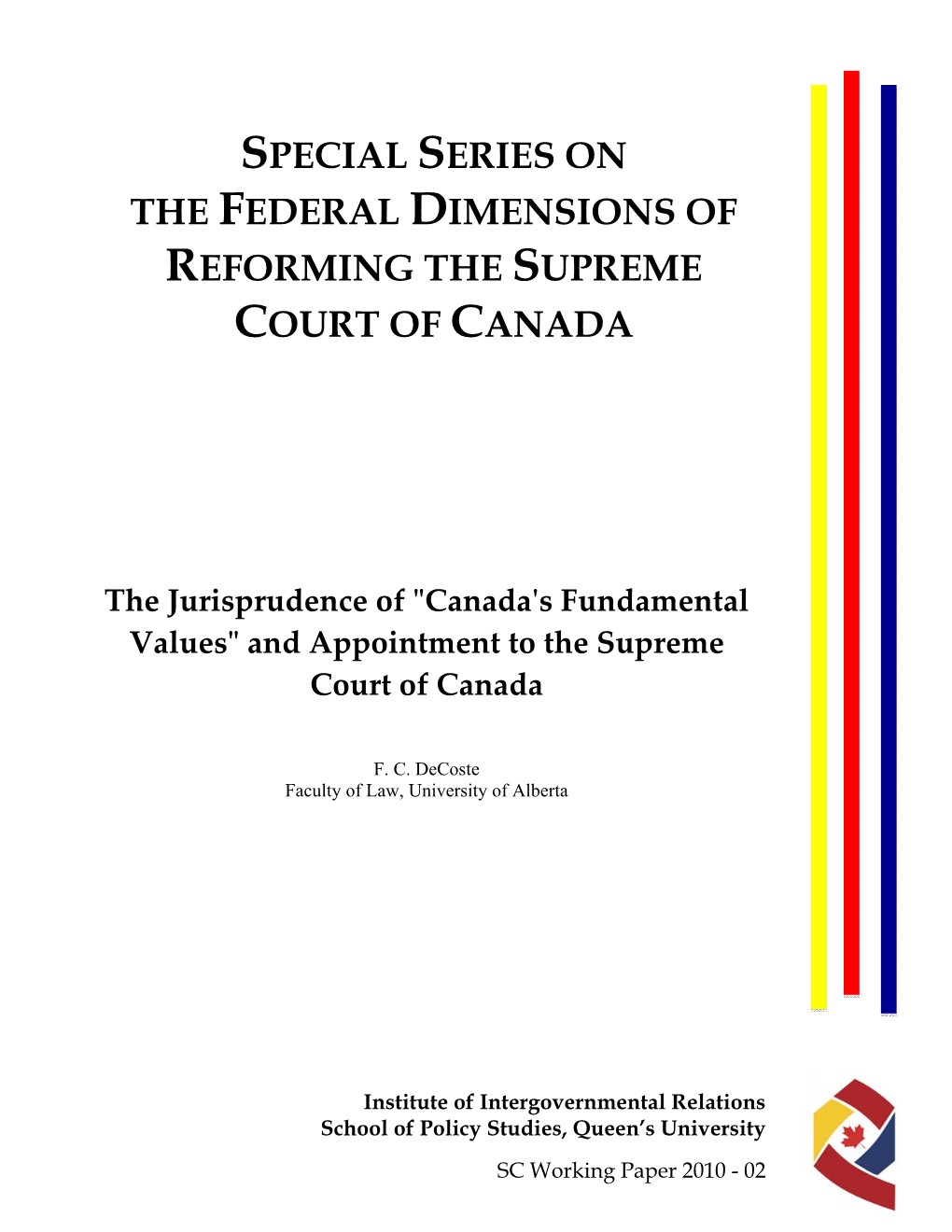 Special Series on the Federal Dimensions of Reforming the Supreme