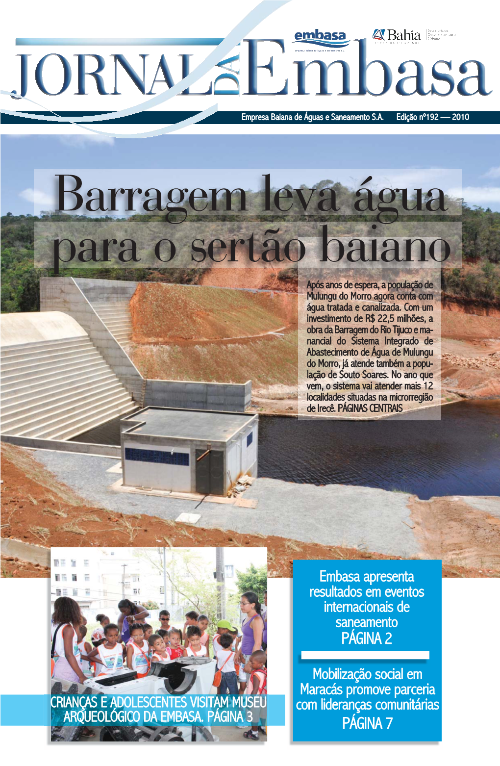 Barragem Leva Água Para O Sertão Baiano Após Anos De Espera, a População De Mulungu Do Morro Agora Conta Com Água Tratada E Canalizada