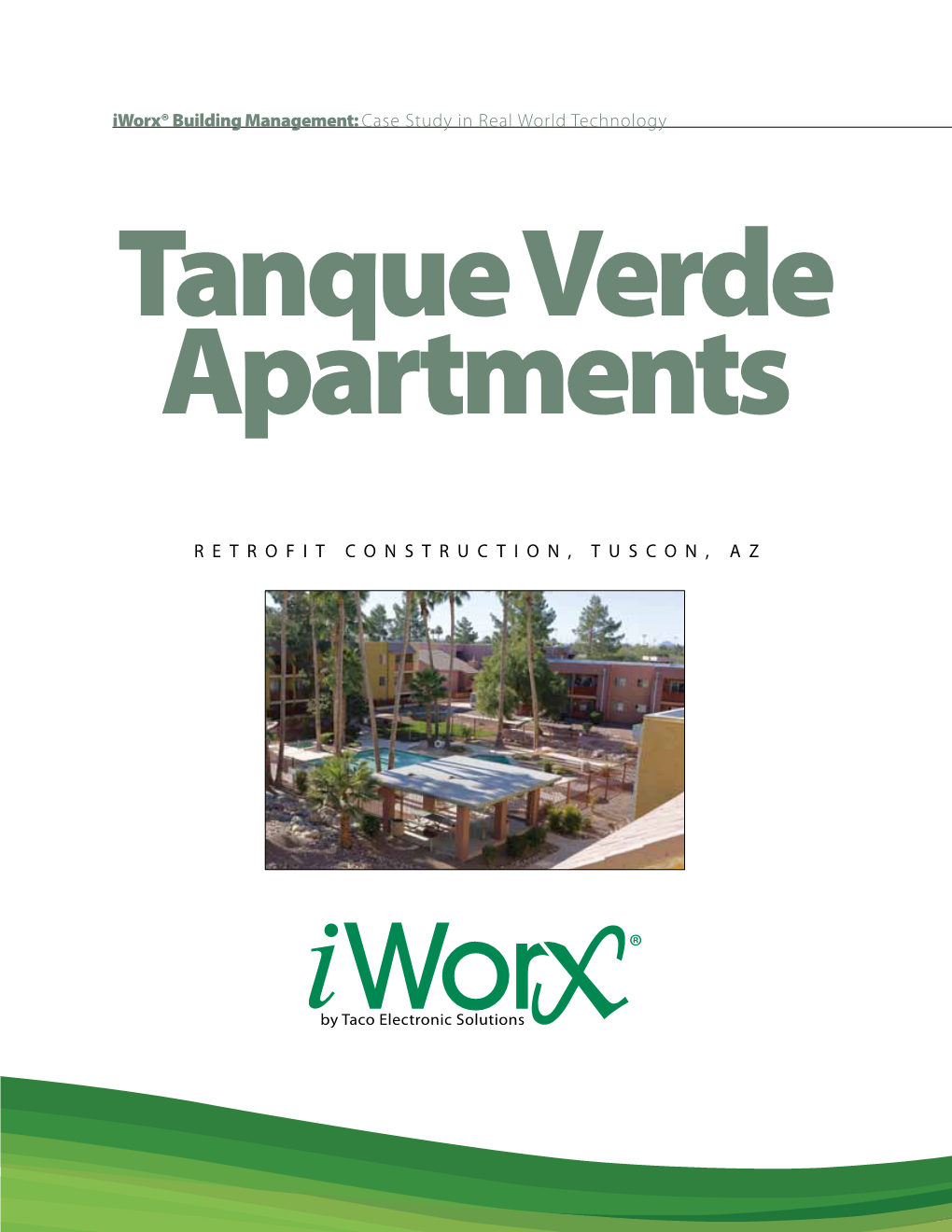 Iworx® Building Management: Case Study in Real World Technology Tanque Verde Apartments