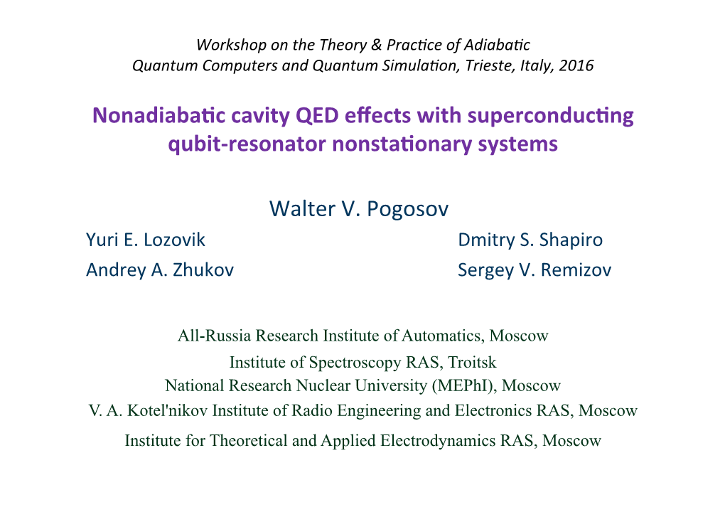 Walter V. Pogosov Nonadiabanc Cavity QED Effects With