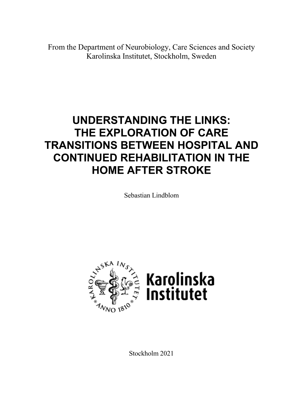 Understanding the Links: the Exploration of Care Transitions Between Hospital and Continued Rehabilitation in the Home After Stroke
