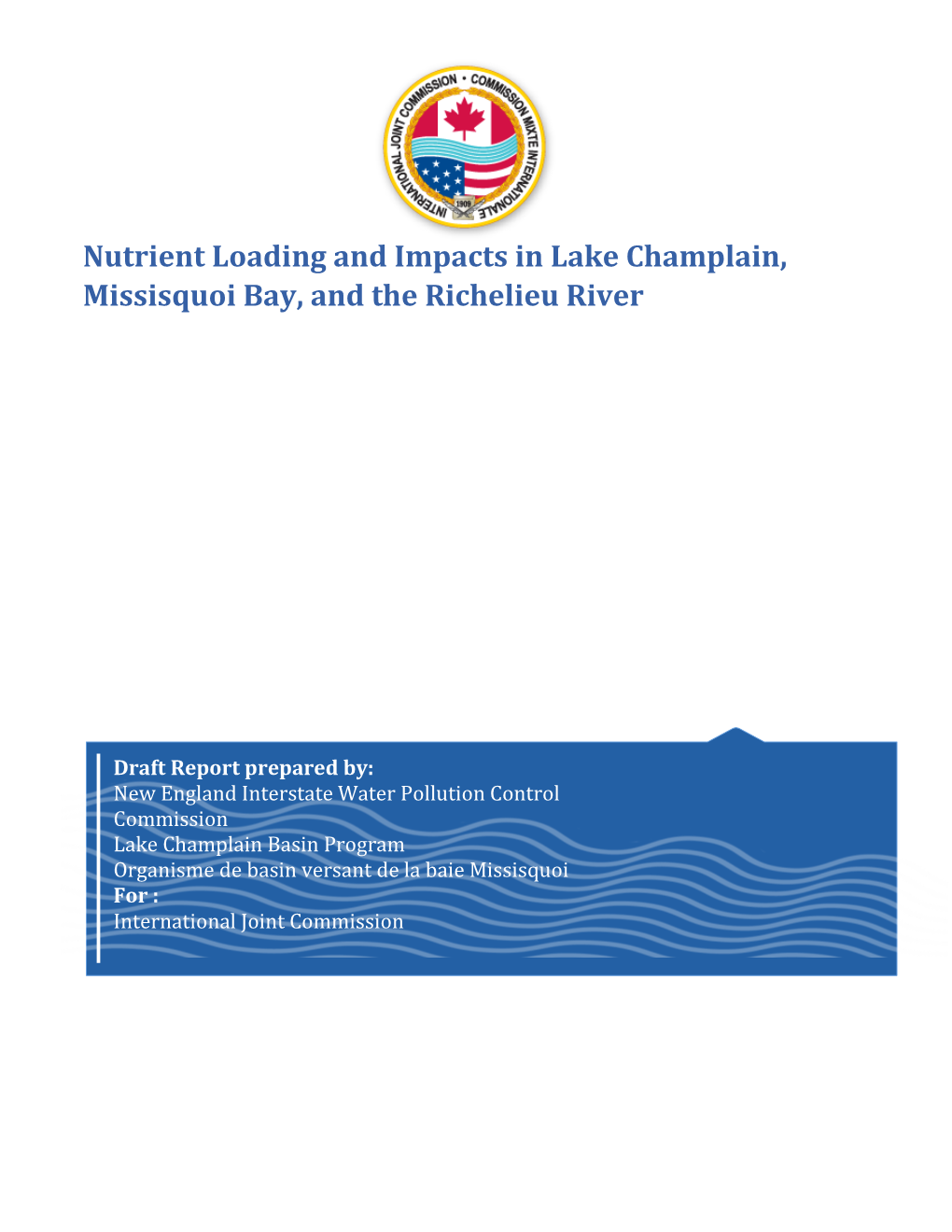 Nutrient Loading and Impacts in Lake Champlain, Missisquoi Bay, and the Richelieu River