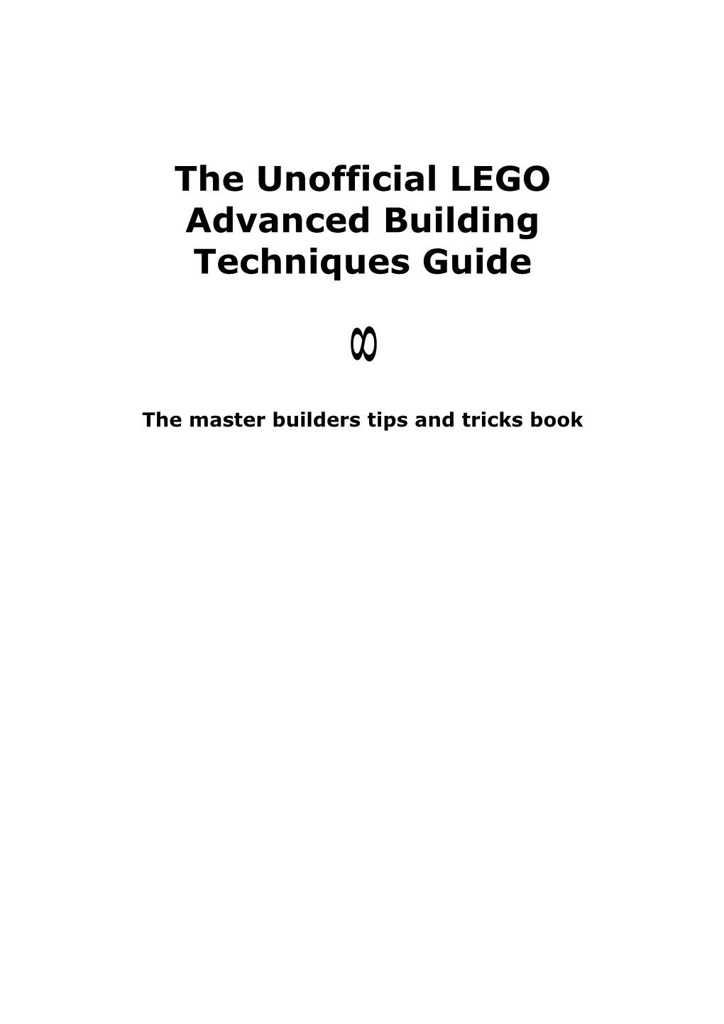 The Unofficial LEGO Advanced Building Techniques Guide 8