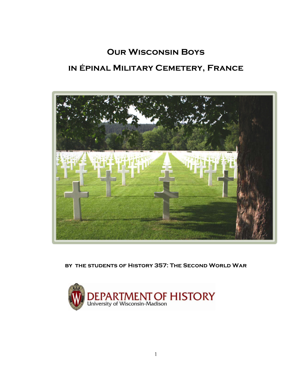 Our Wisconsin Boys in Épinal Military Cemetery, France