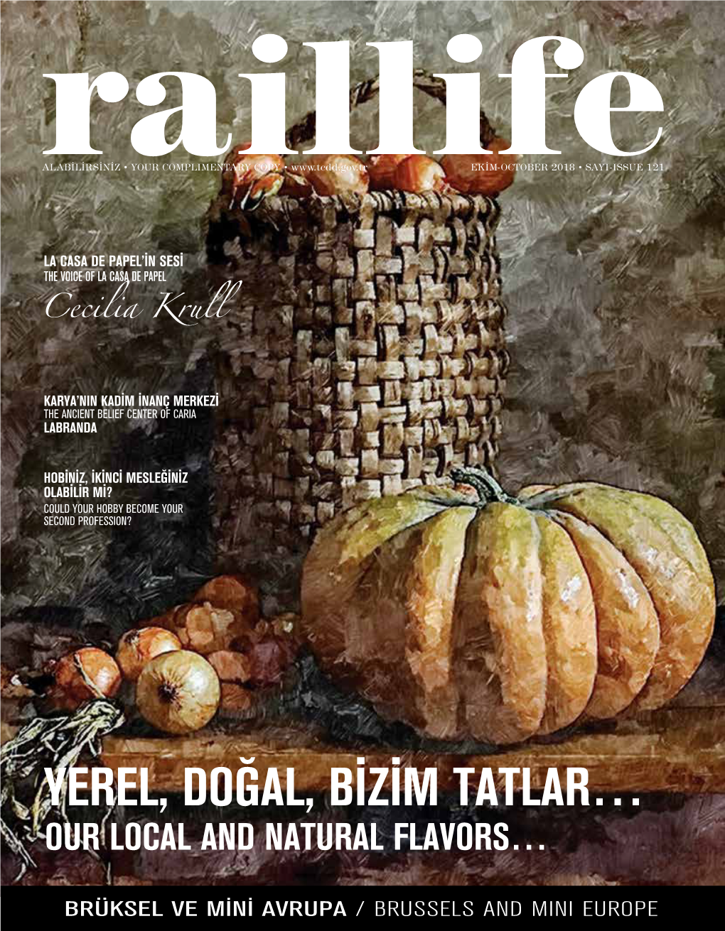 Yerel, Doğal, Bizim Tatlar… Our Local and Natural Flavors…