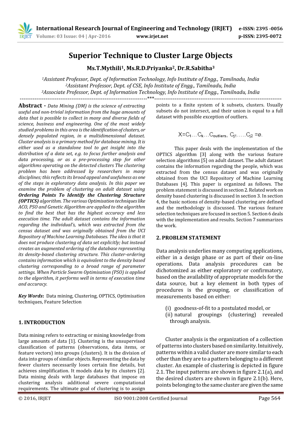 Superior Technique to Cluster Large Objects Ms.T.Mythili1, Ms.R.D.Priyanka2, Dr.R.Sabitha3