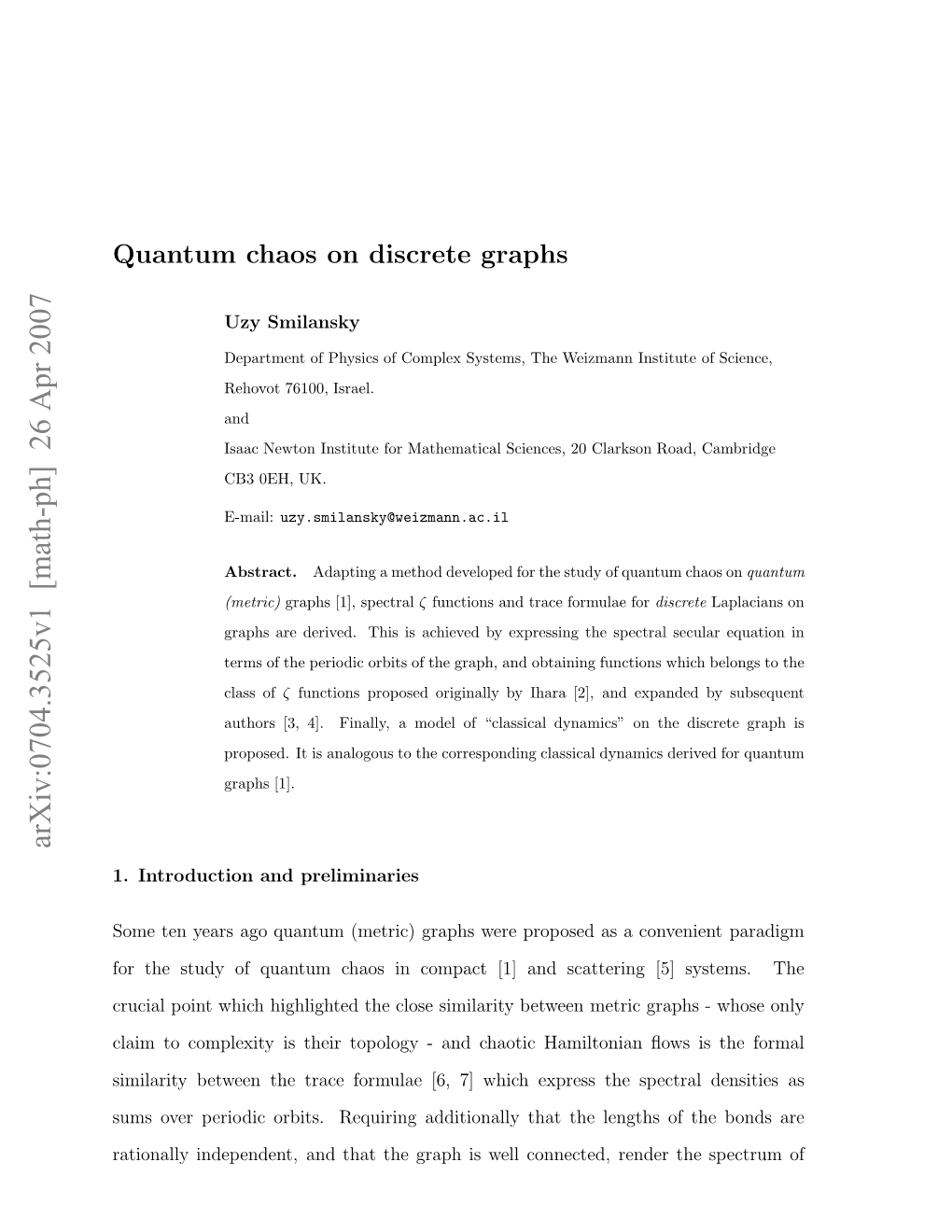 Quantum Chaos on Discrete Graphs 2