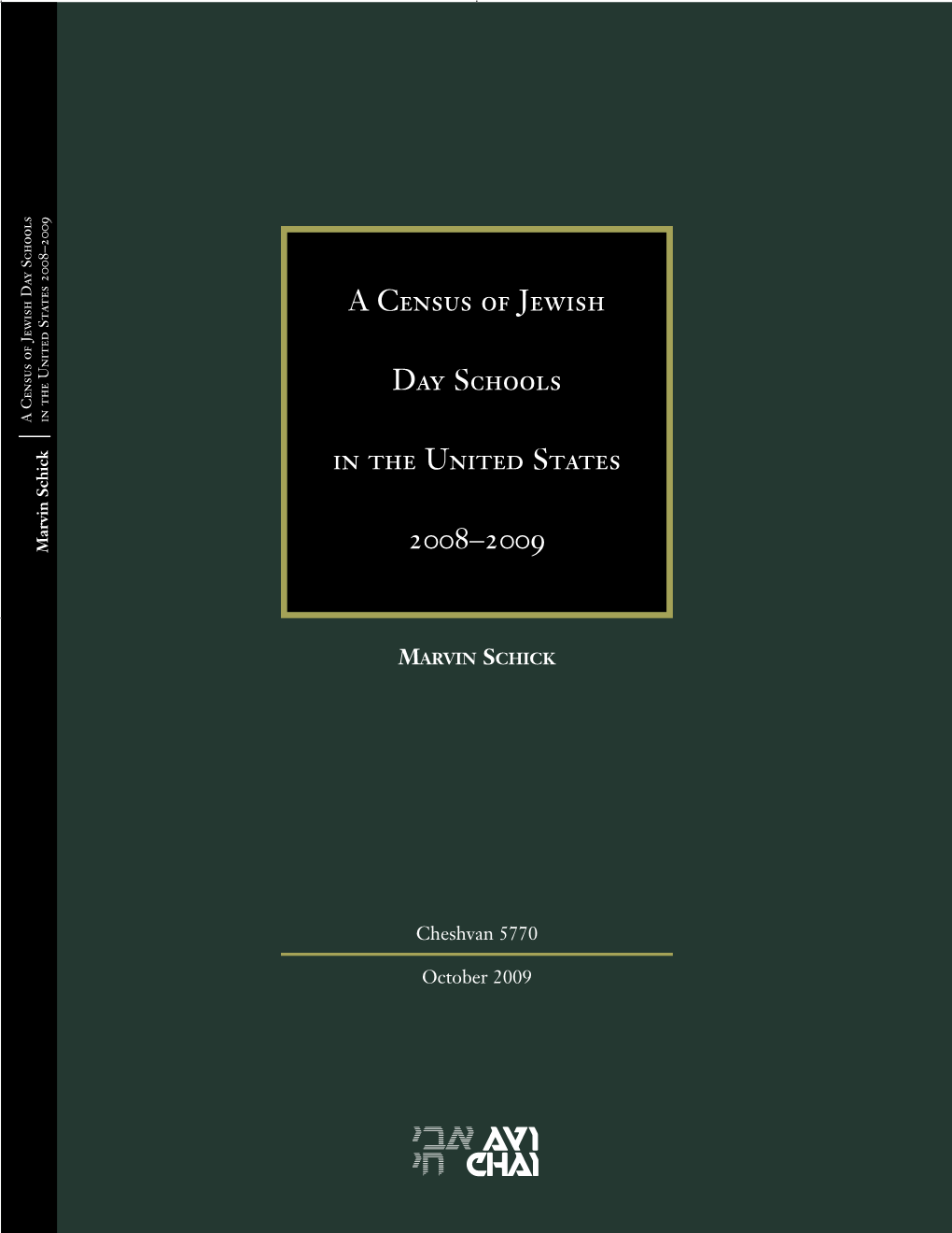 Census of Jewish Day Schools a Census of Jewish Day 2008–2009 in the United States in the United States