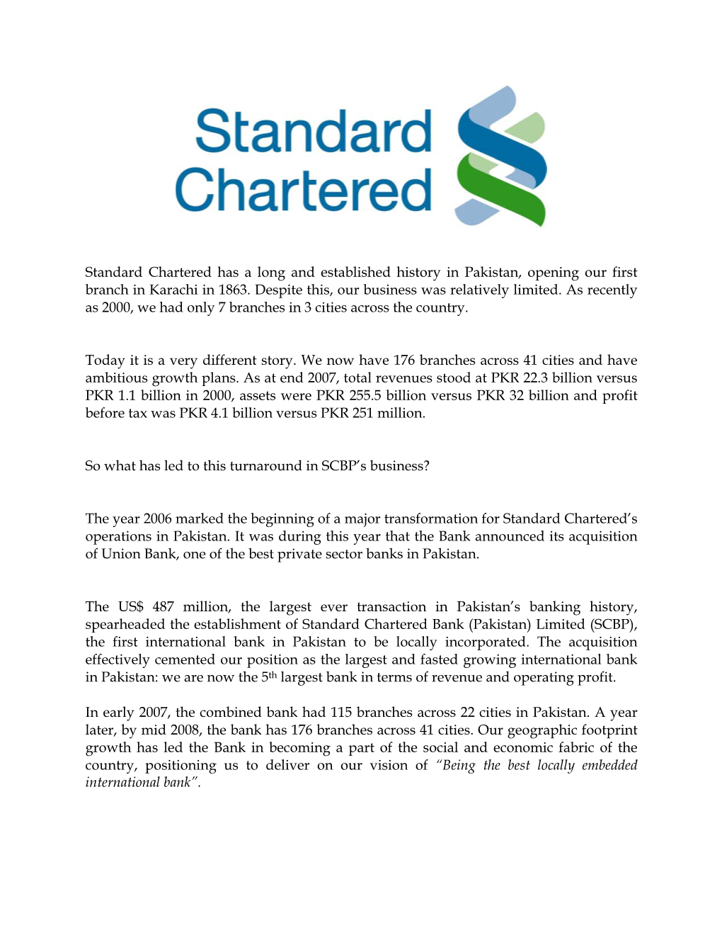 Standard Chartered Has a Long and Established History in Pakistan, Opening Our First Branch in Karachi in 1863