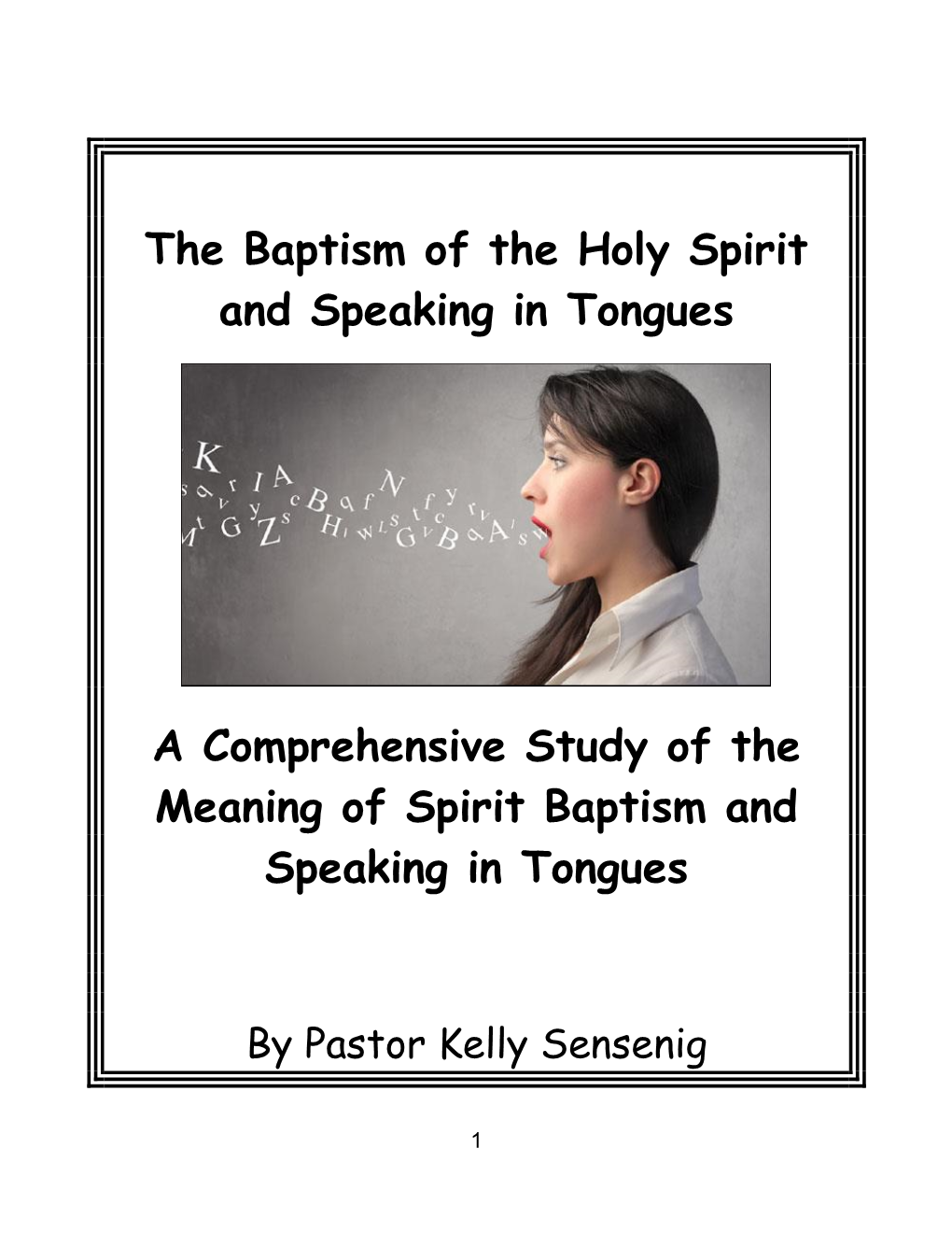 The Baptism of the Holy Spirit and Speaking in Tongues As a Crisis Experience, Which Occurred After One’S Conversion