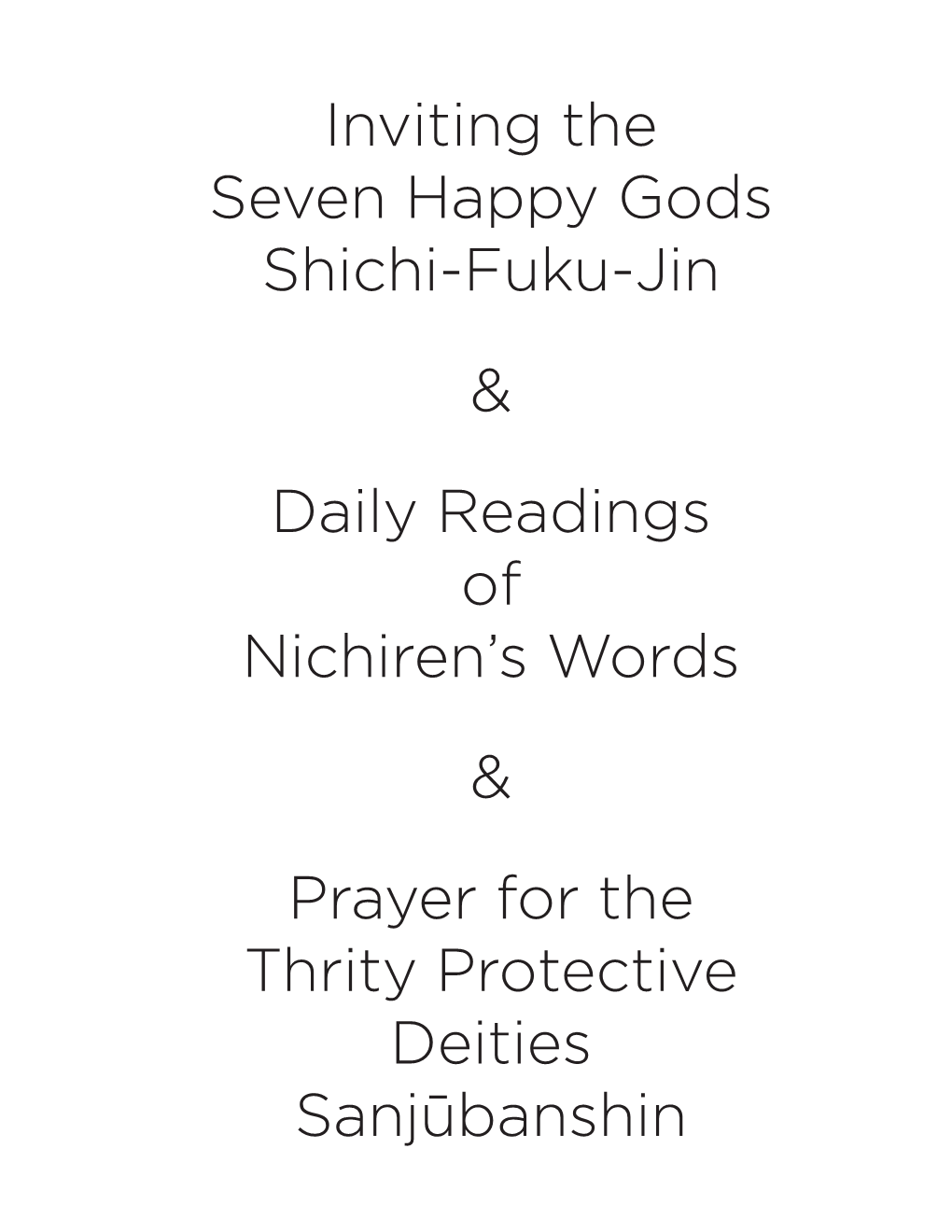 Inviting the Seven Happy Gods Shichi-Fuku-Jin & Daily Readings