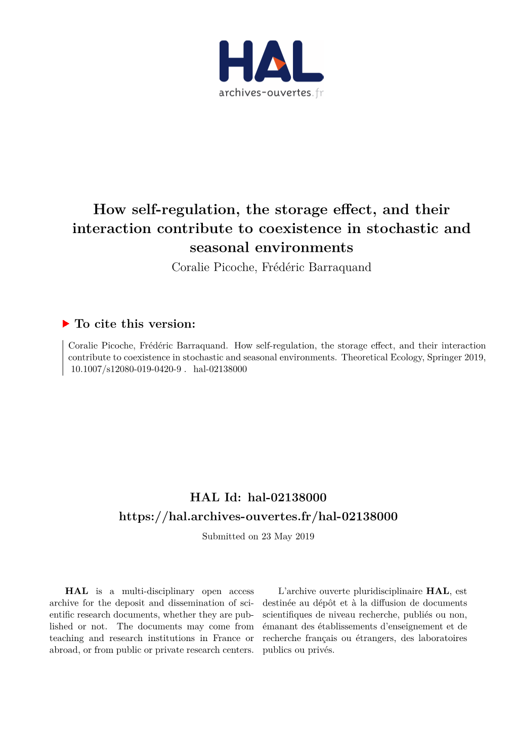 How Self-Regulation, the Storage Effect, and Their Interaction Contribute to Coexistence in Stochastic and Seasonal Environments Coralie Picoche, Frédéric Barraquand