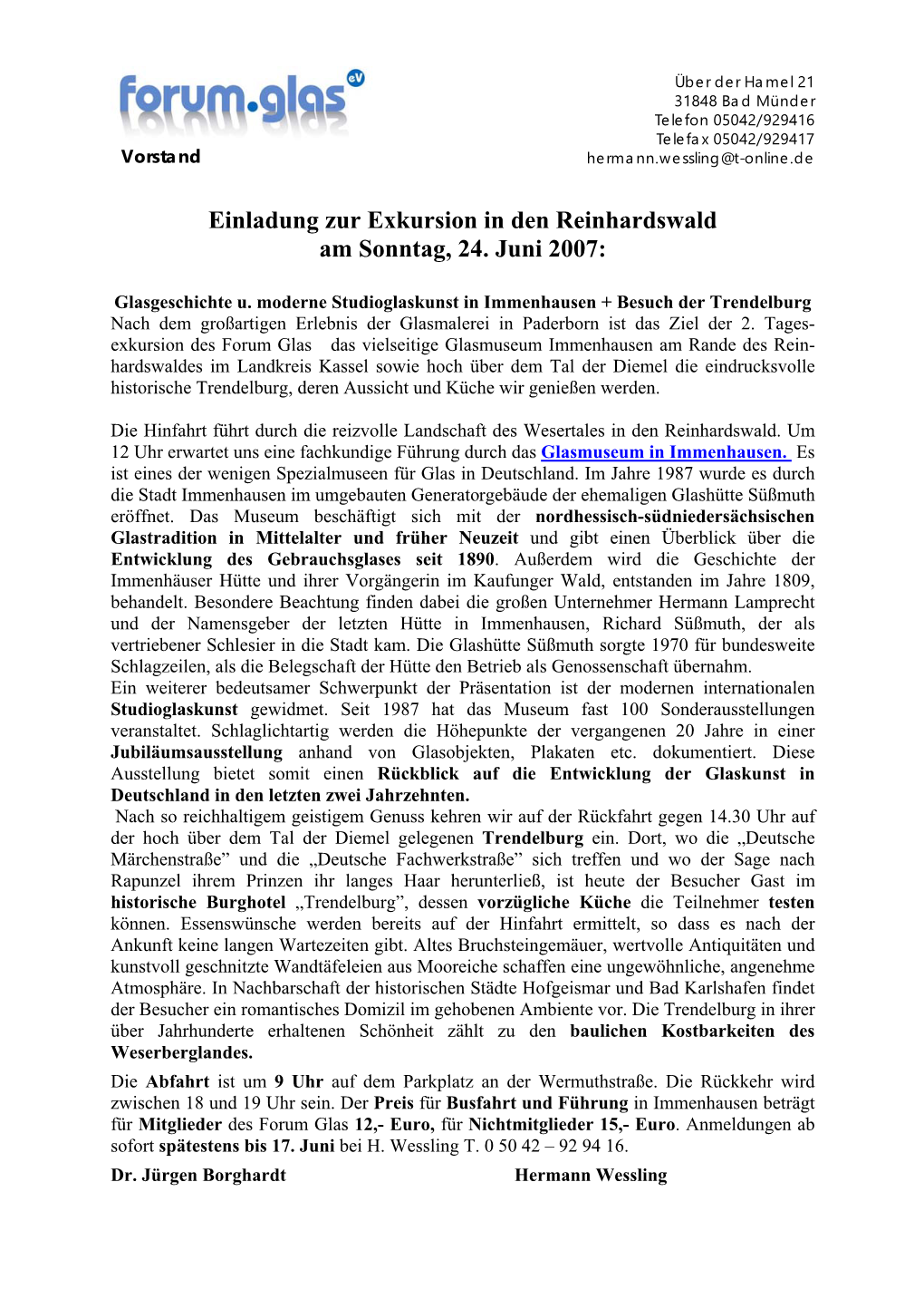 Glasgeschichte U. Moderne Studioglaskunst in Immenhausen + Besuch Der Trendelburg Nach Dem Großartigen Erlebnis Der Glasmalerei in Paderborn Ist Das Ziel Der 2