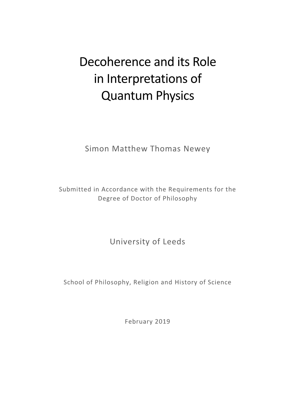 Decoherence and Its Role in Interpretations of Quantum Physics