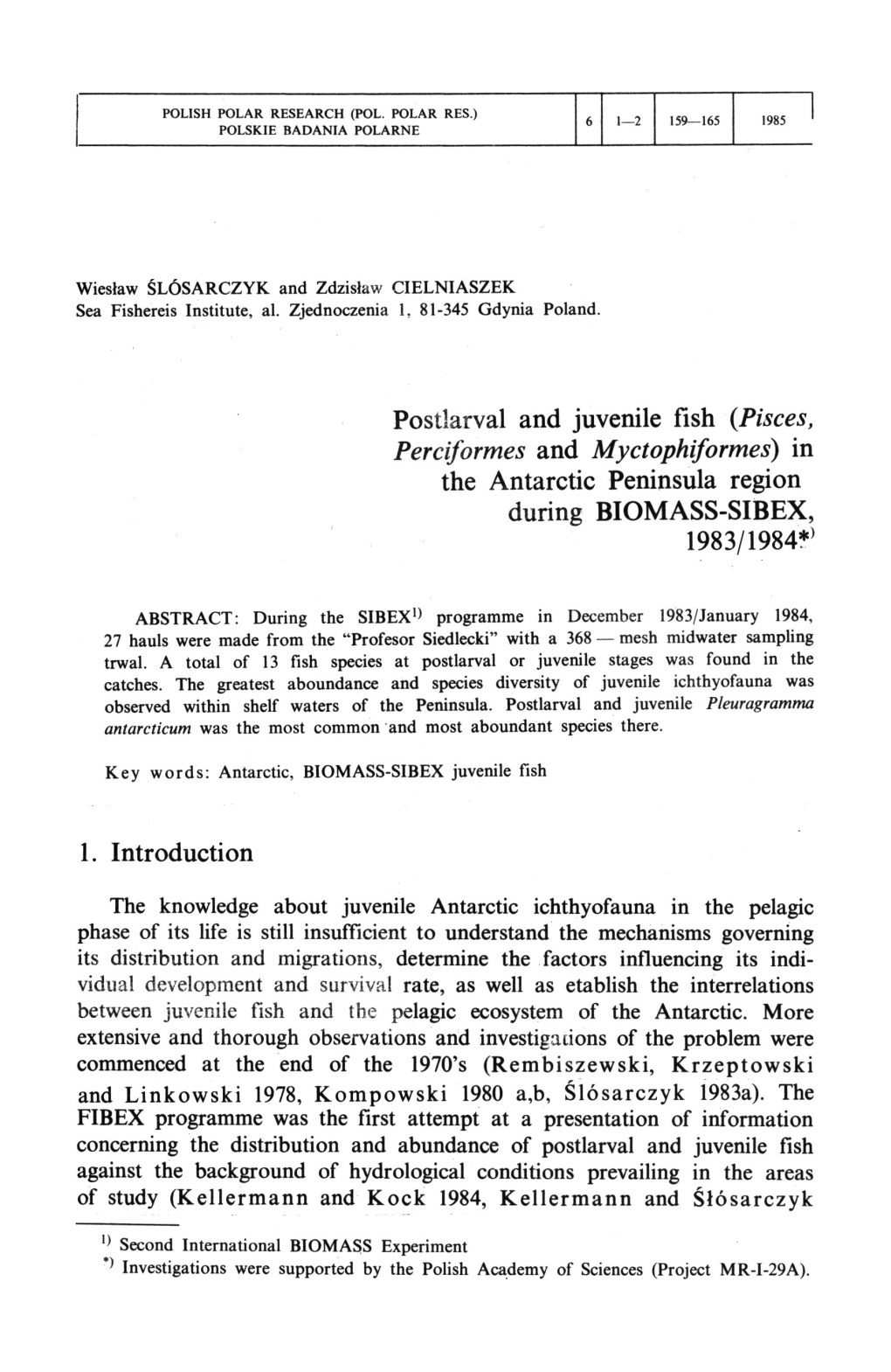 Postlarval and Juvenile Fish (Pisces, Perciformes and Myctophiformes) in the Antarctic Peninsula Region During BIOMASS-SIBEX, 1983/1984*'