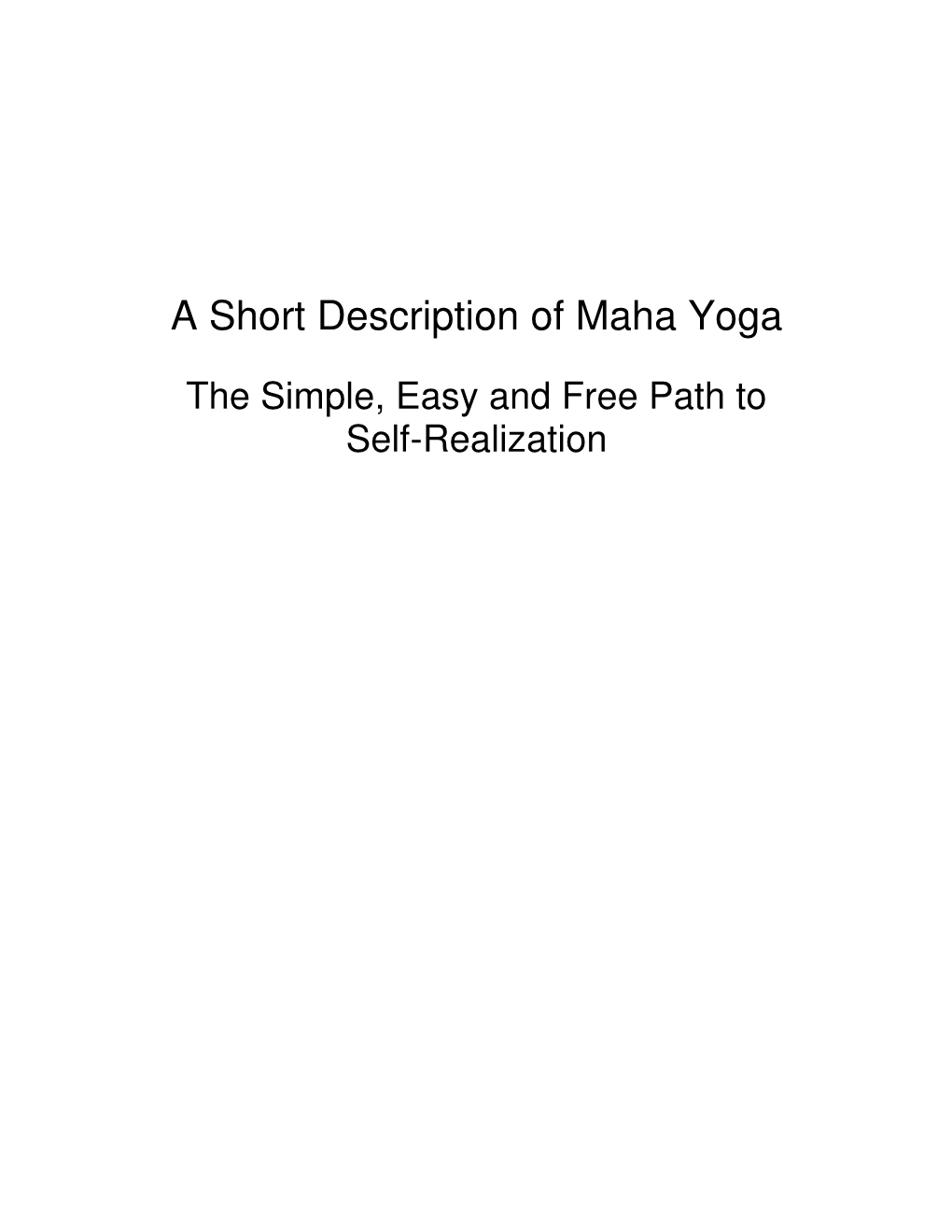 A Short Description of Maha Yoga