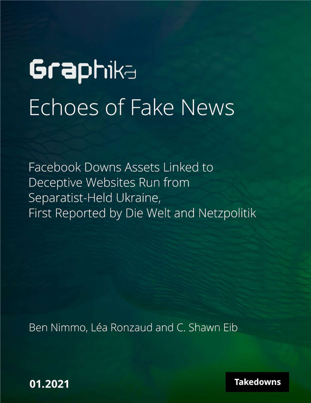 Graphika Report Echoes of Fake