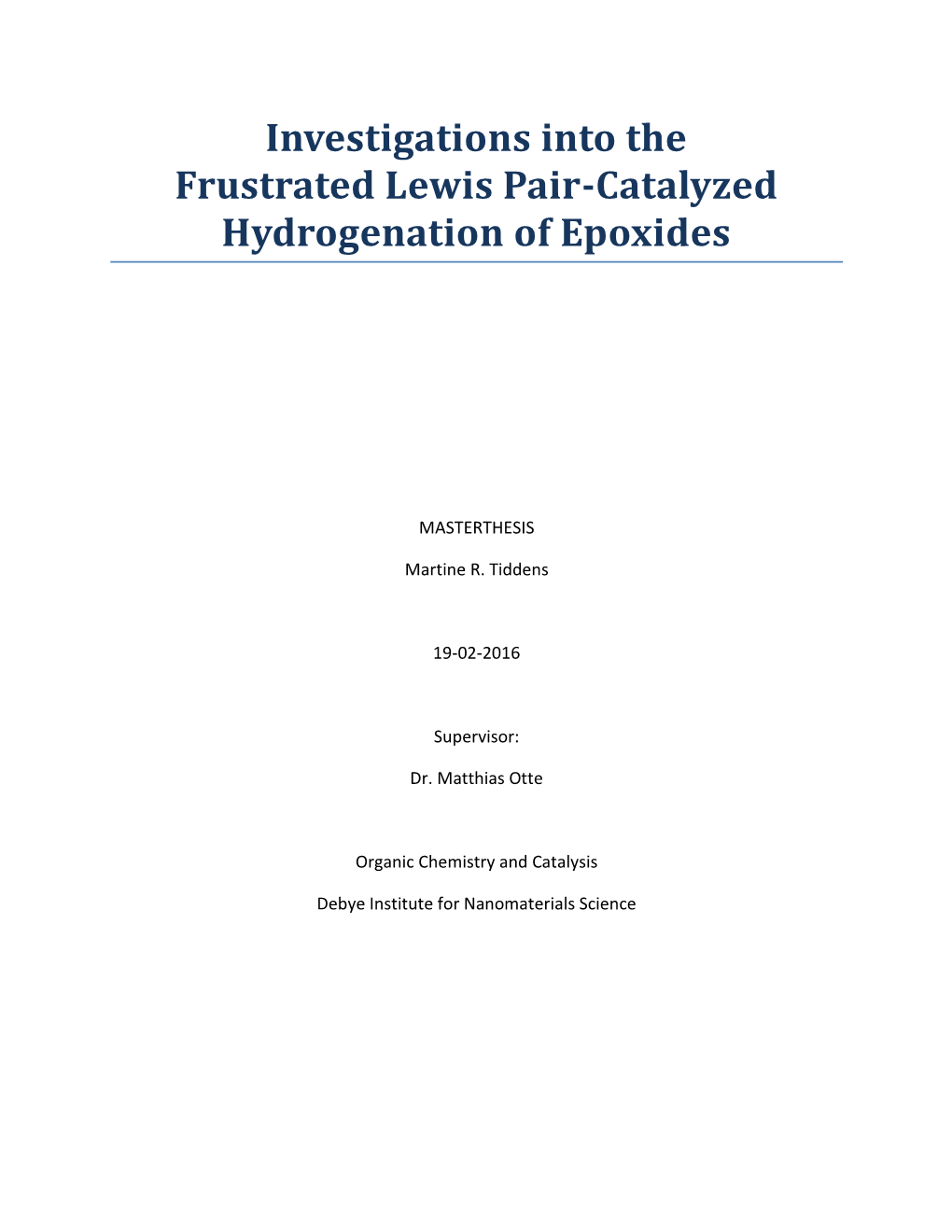 Investigations Into the Hydrogenation of Epoxides by Frustrated Lewis