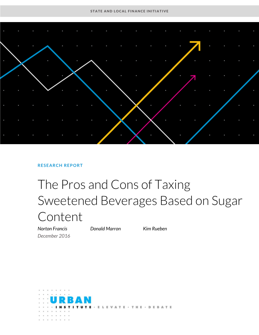 The Pros and Cons of Taxing Sweetened Beverages Based On