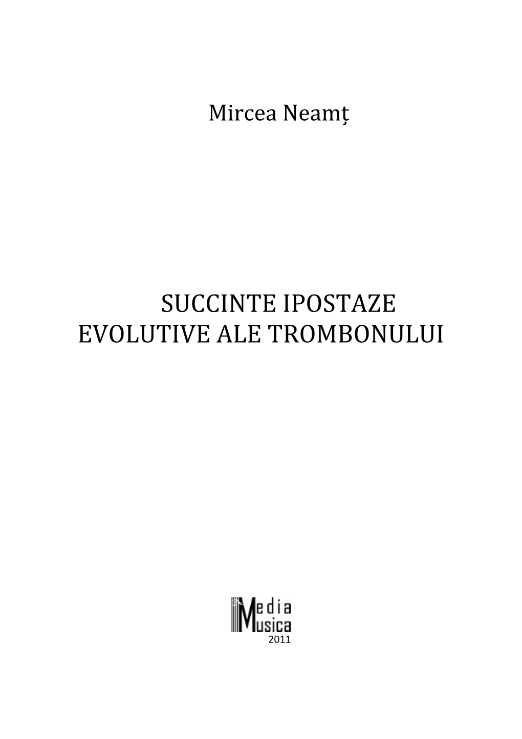 Succinte Ipostaze Evolutive Ale Trombonului