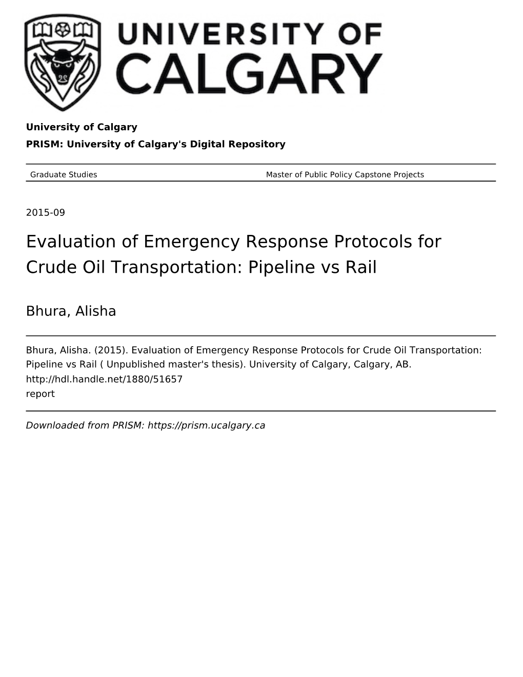 Evaluation of Emergency Response Protocols for Crude Oil Transportation: Pipeline Vs Rail