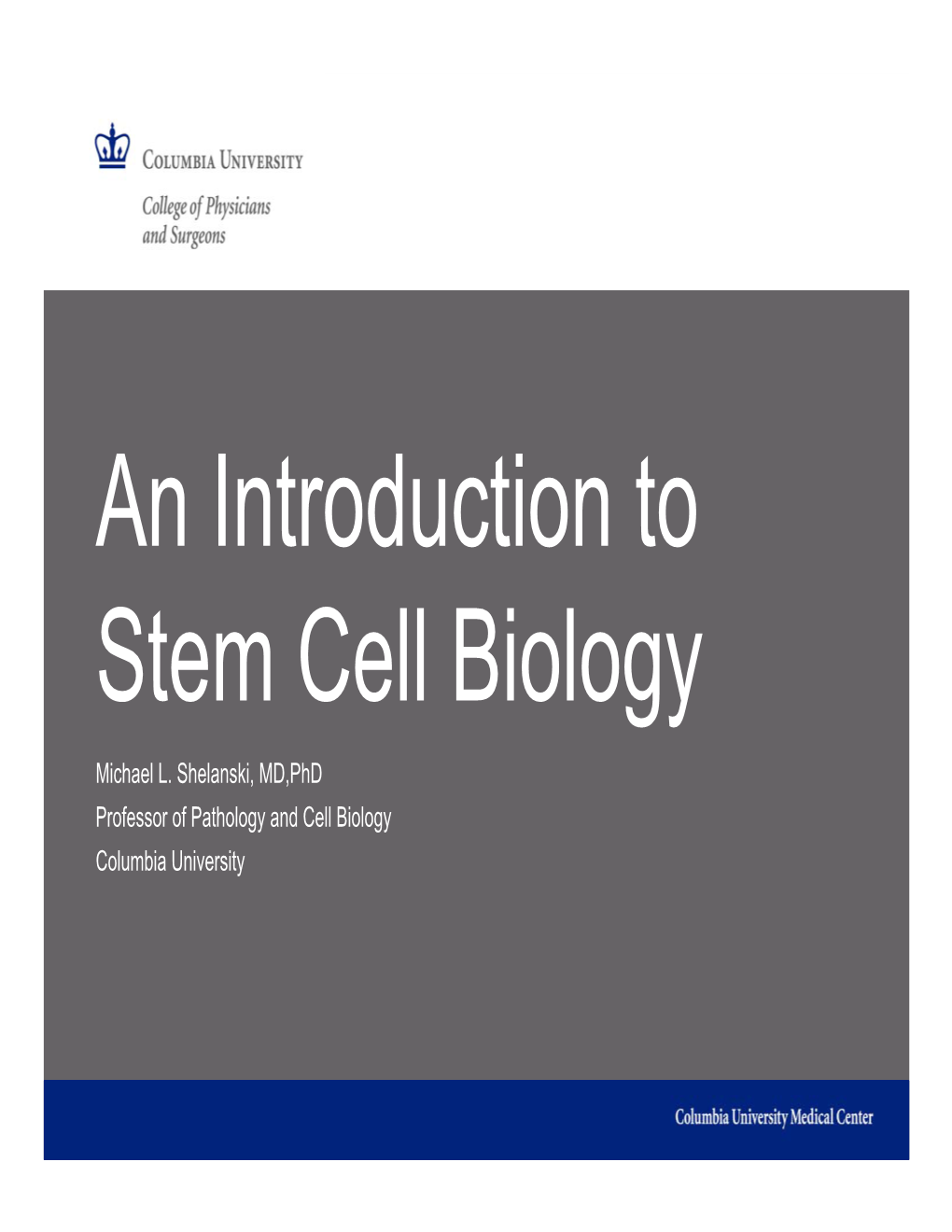 An Introduction to Stem Cell Biology