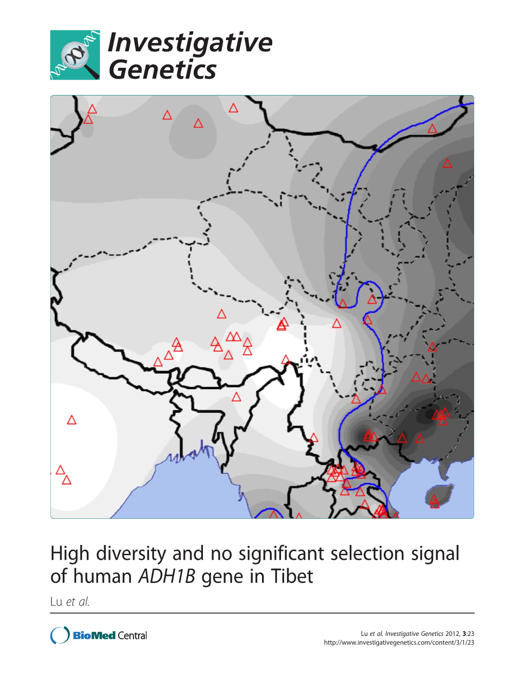 High Diversity and No Significant Selection Signal of Human ADH1B Gene in Tibet Lu Et Al