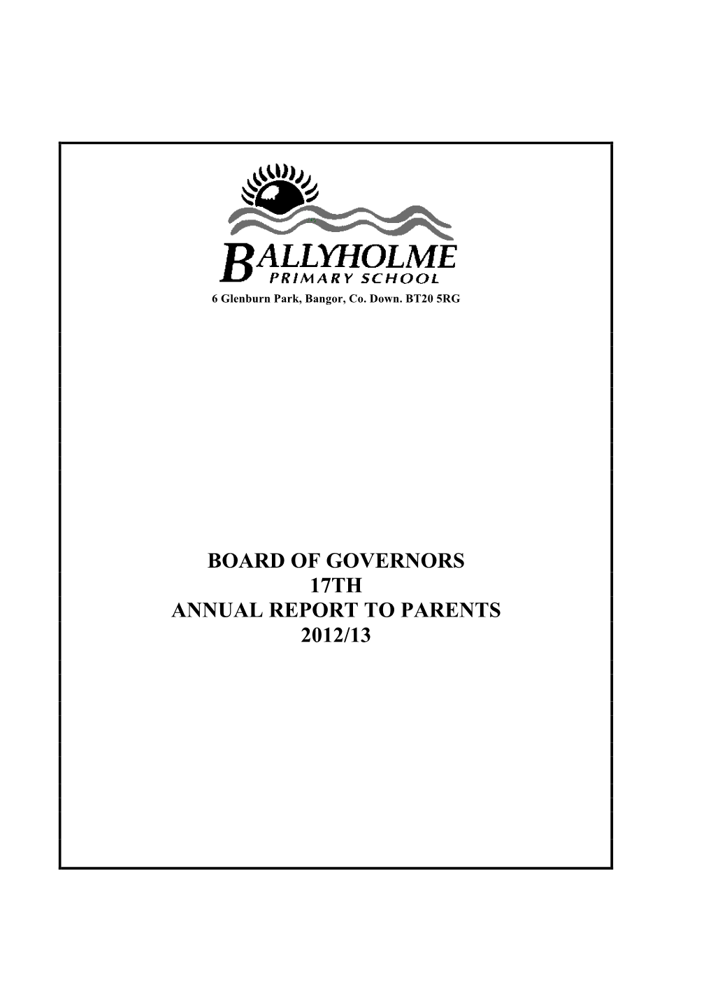 Board of Governors 17Th Annual Report to Parents 2012/13