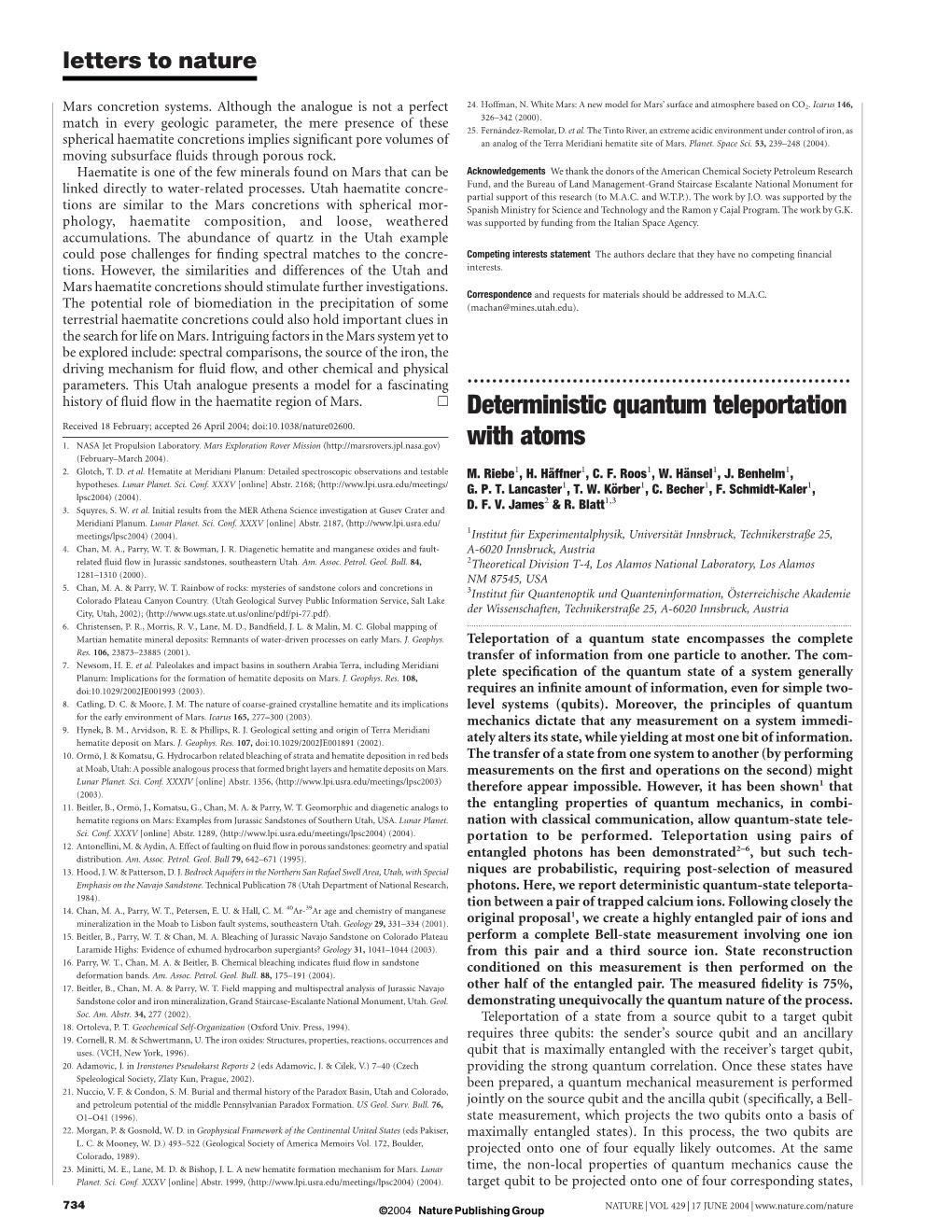 Deterministic Quantum Teleportation Received 18 February; Accepted 26 April 2004; Doi:10.1038/Nature02600