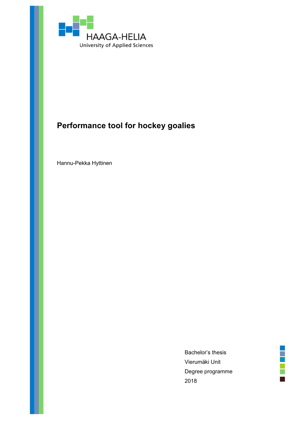 Performance Tool for Hockey Goalies