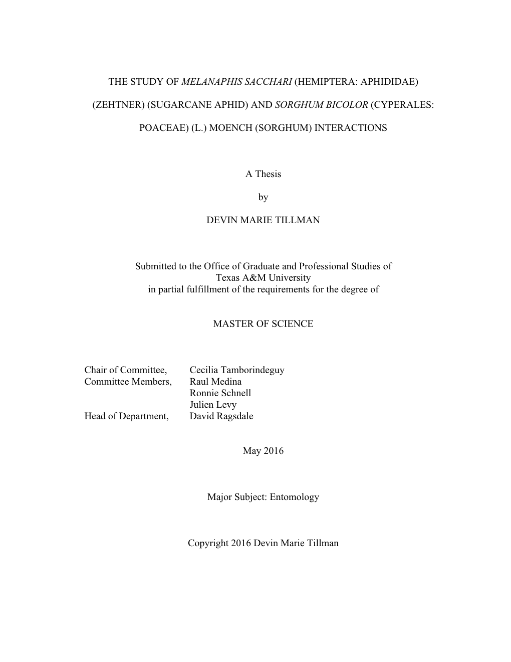 The Study of Melanaphis Sacchari (Hemiptera: Aphididae) (Zehtner) (Sugarcane Aphid) and Sorghum Bicolor (Cyperales: Poaceae)