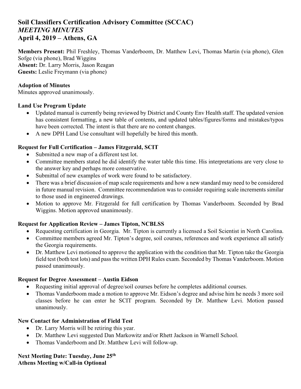 Soil Classifiers Certification Advisory Committee (SCCAC) MEETING MINUTES April 4, 2019 – Athens, GA