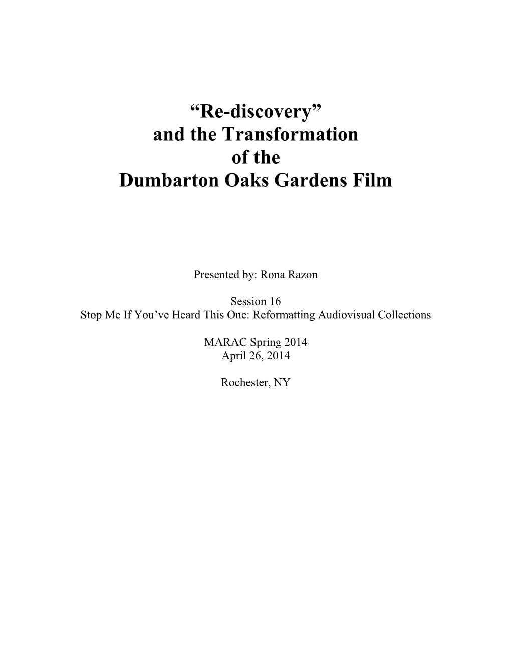 And the Transformation of the Dumbarton Oaks Gardens Film