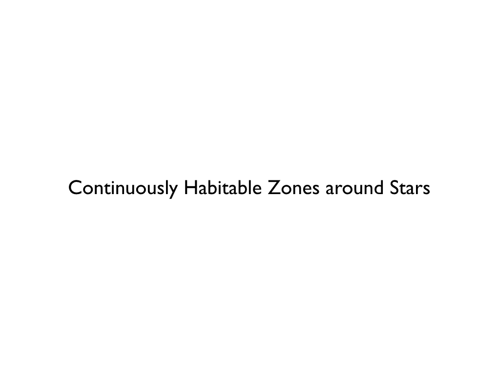 Continuously Habitable Zones Around Stars