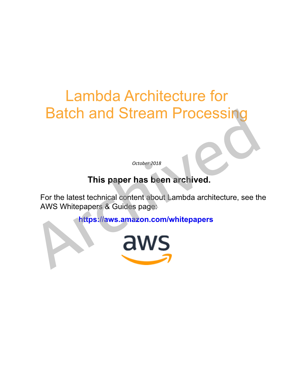 ARCHIVED: Lambda Architecture for Batch and Stream Processing