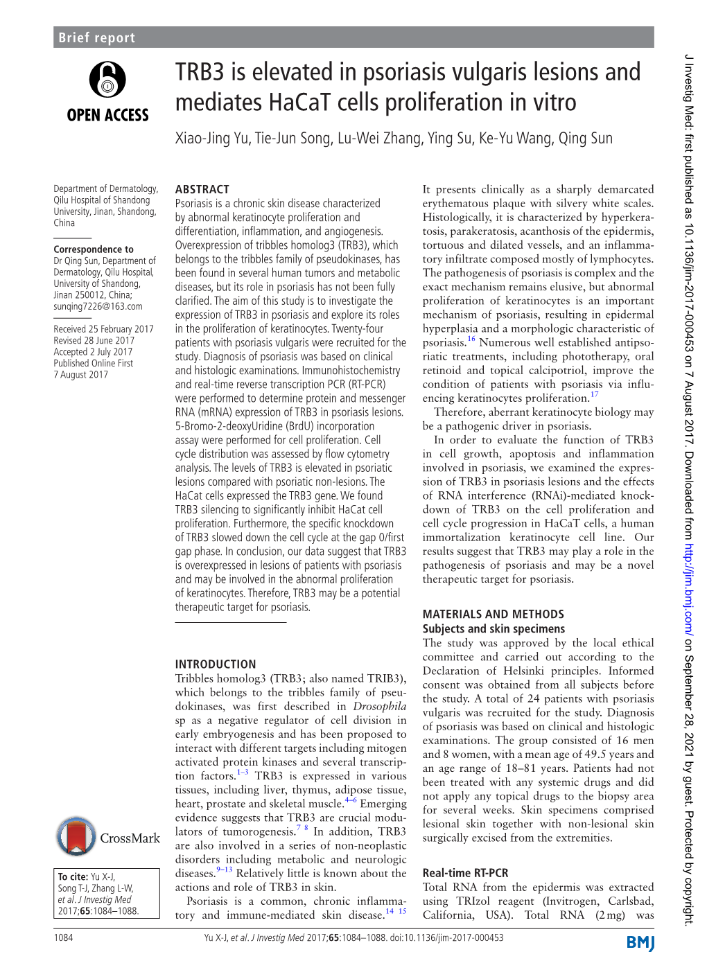 TRB3 Is Elevated in Psoriasis Vulgaris Lesions and Mediates Hacat Cells Proliferation in Vitro Xiao-Jing Yu, Tie-Jun Song, Lu-Wei Zhang, Ying Su, Ke-Yu Wang, Qing Sun