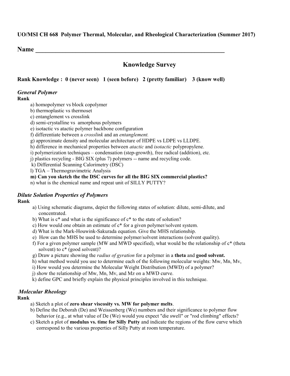 CHEMICAL ENGINEERING 445/545 Polymer Engineering and Science