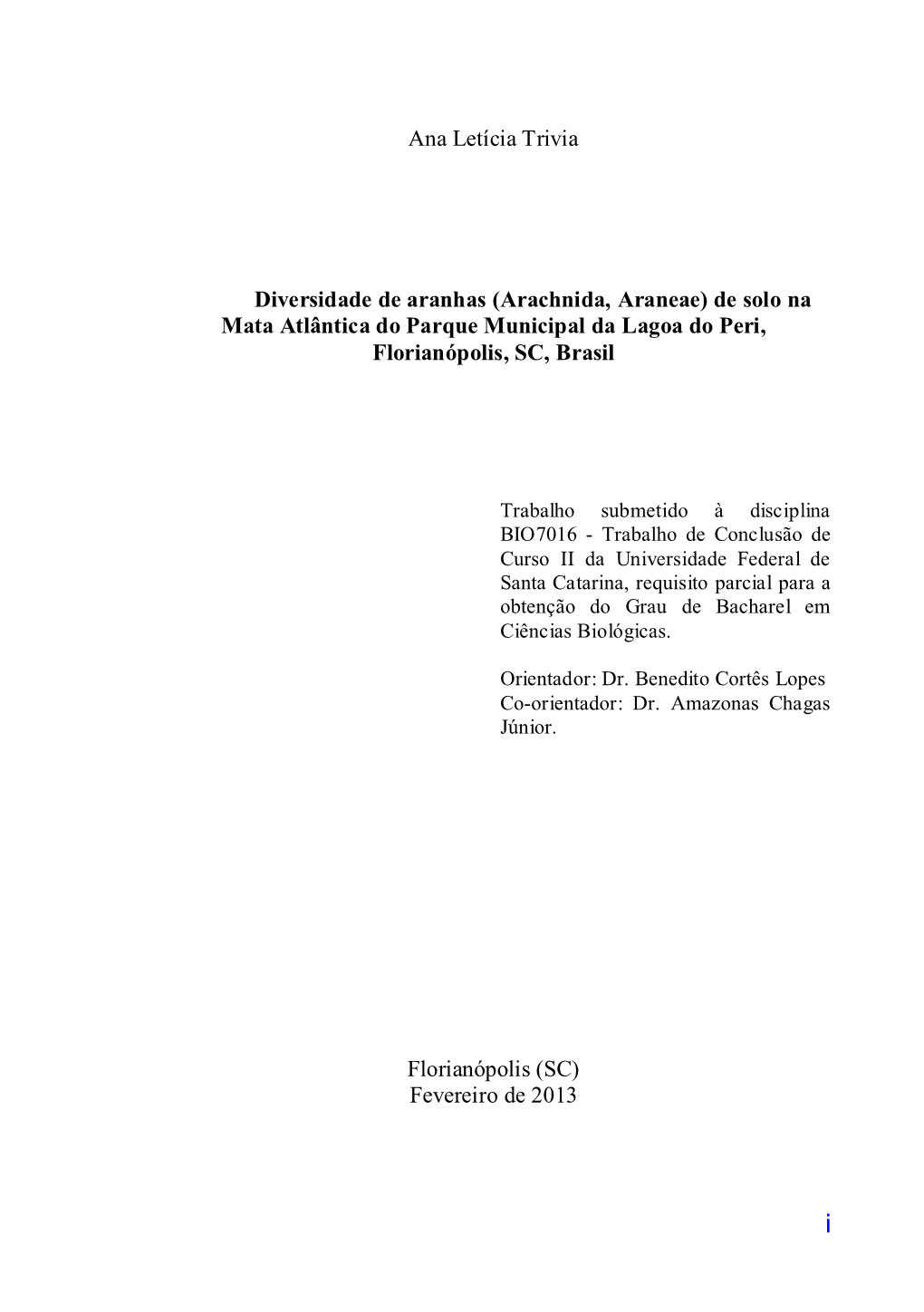 Ana Letícia Trivia Diversidade De Aranhas (Arachnida, Araneae) De