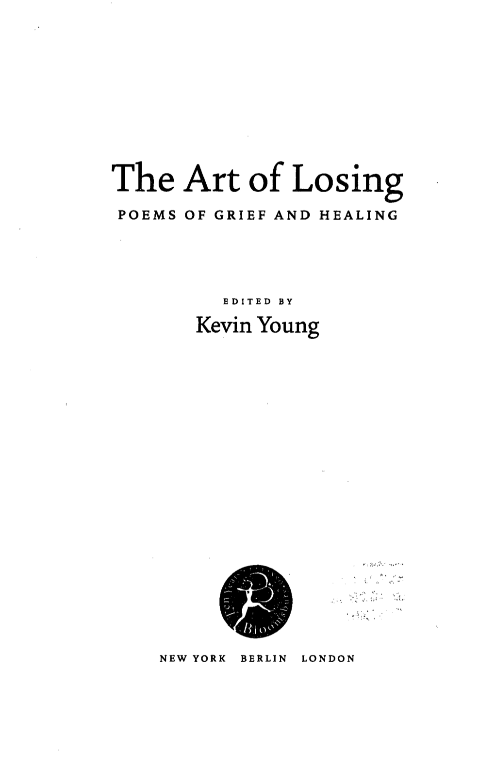 The Art of Losing POEMS of GRIEF and HEALING