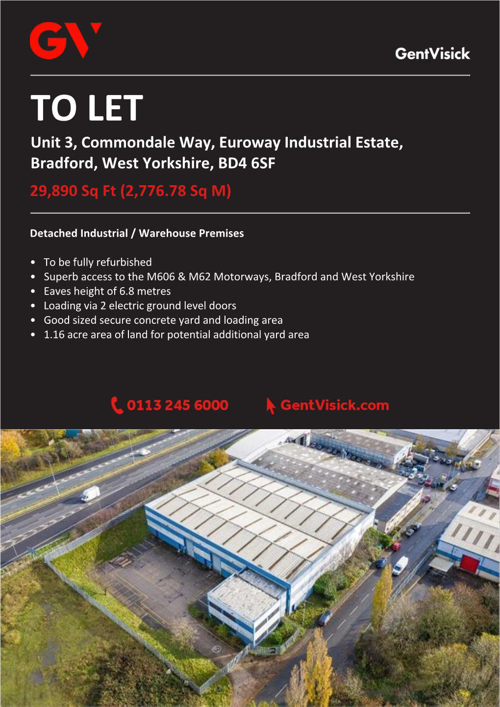 TO LET Unit 3, Commondale Way, Euroway Industrial Estate, Bradford, West Yorkshire, BD4 6SF 29,890 Sq Ft (2,776.78 Sq M)