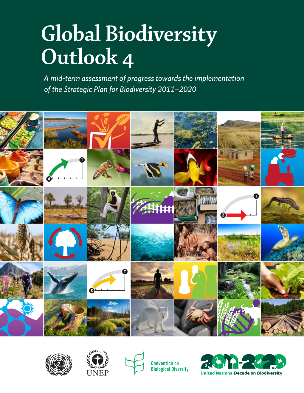 Global Biodiversity Outlook  a Mid-Term Assessment of Progress Towards the Implementation of the Strategic Plan for Biodiversity 2011-2020