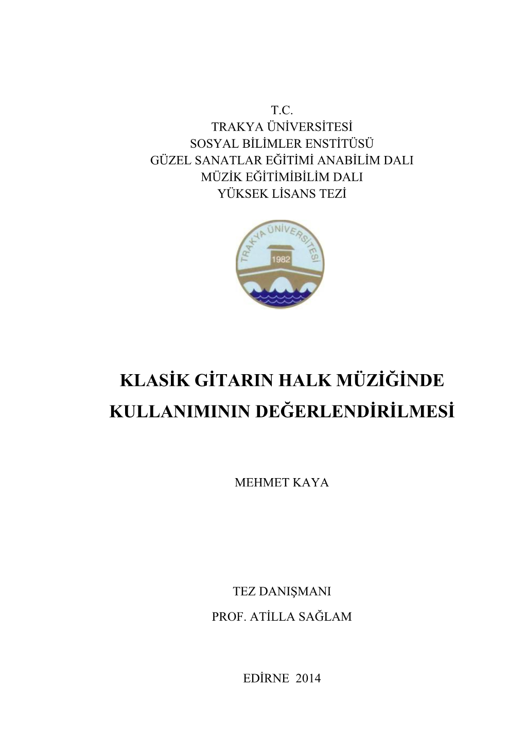 Klasik Gitarın Halk Müziğinde Kullanımının Değerlendirilmesi