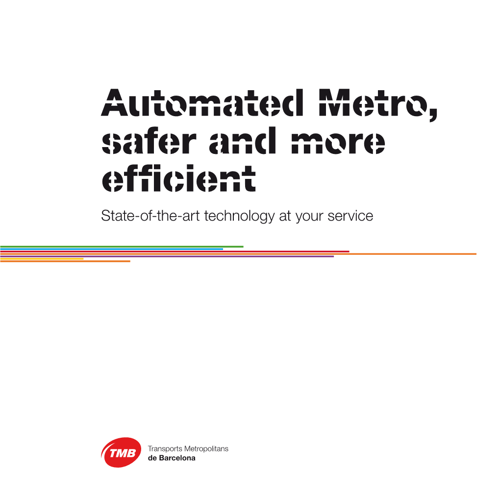 Automated Metro, Safer and More Efficient