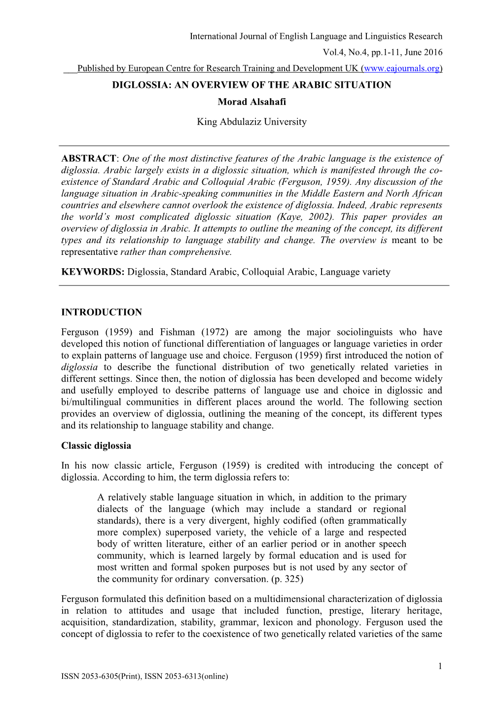 DIGLOSSIA: an OVERVIEW of the ARABIC SITUATION Morad Alsahafi King Abdulaziz University