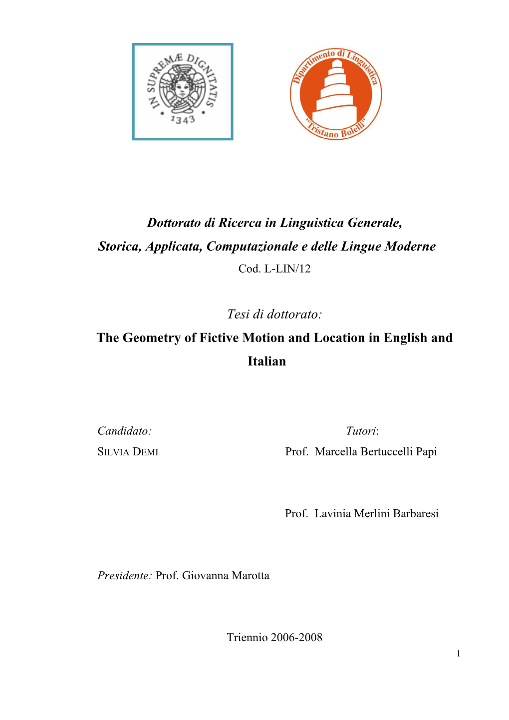 The Geometry of Fictive Motion and Location in English and Italian